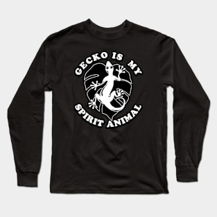 Gecko Is My Spirit Animal Long Sleeve T-Shirt